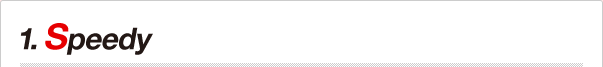 1. Speedy